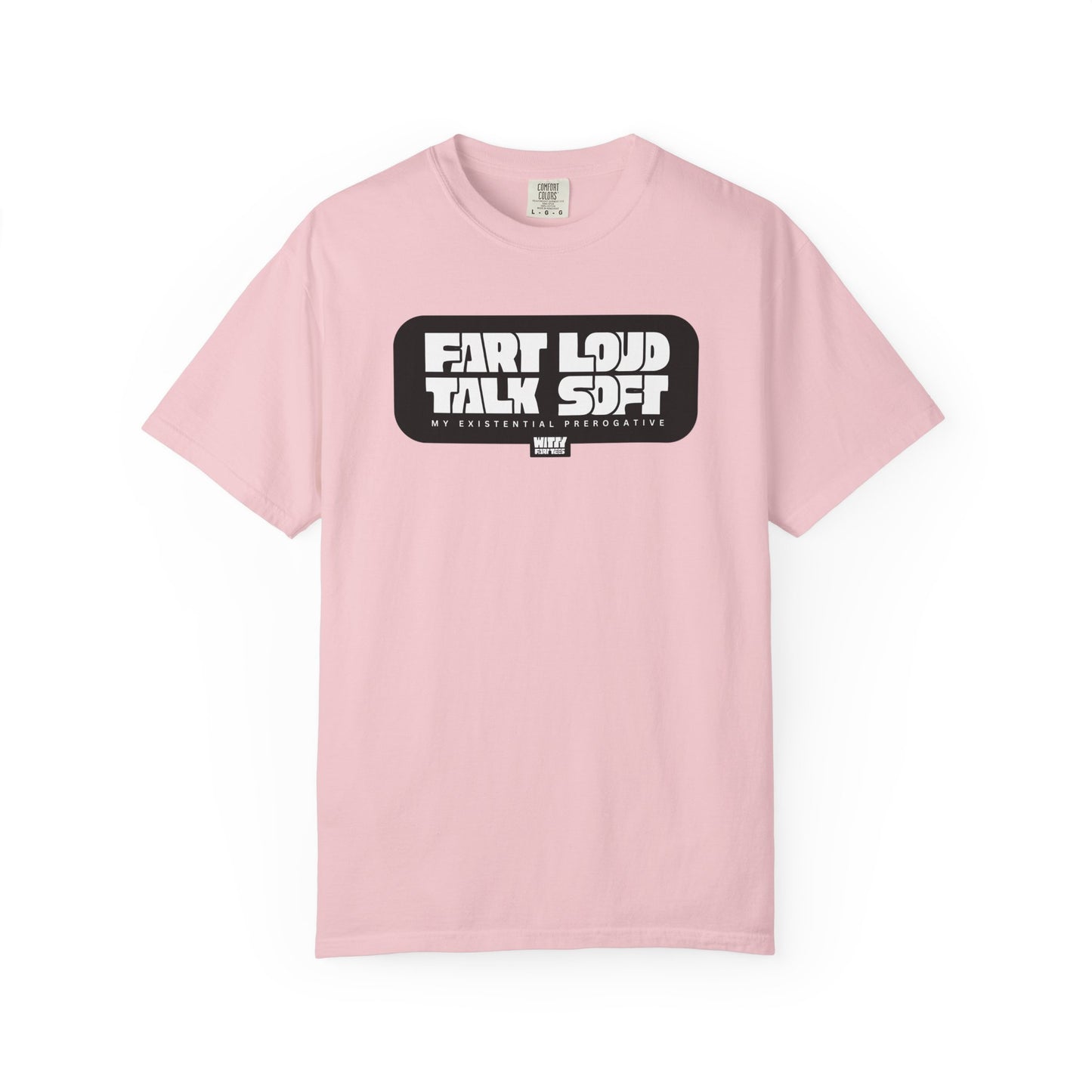 “Fart Loud Talk Soft” T-Shirt – Collectible Funny Fart Slogan Shirt (Unisex, S–4XL, 7 Colors)