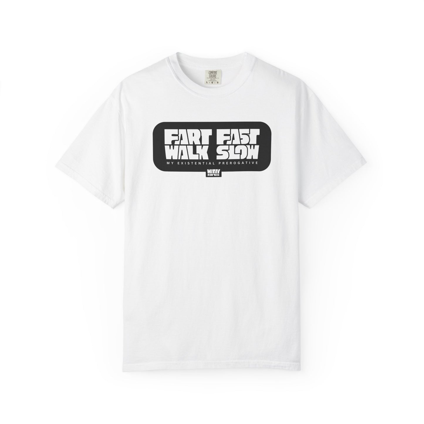 "Fart Fast Walk Slow" T-Shirt – Collectible Funny Fart Slogan Shirt (Unisex, S–4XL, 7 Colors)