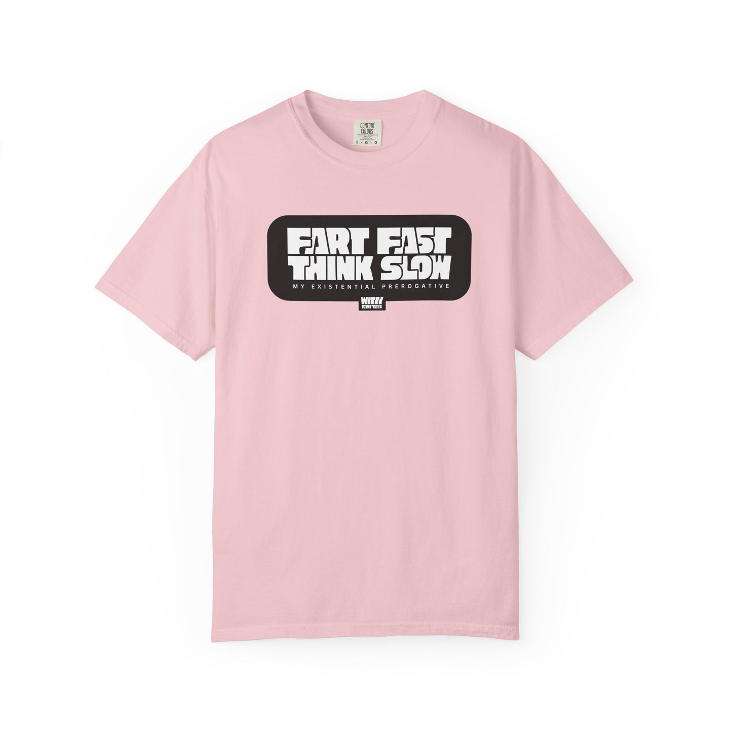 “Fart Fast Think Slow” T-Shirt – Collectible Funny Fart Slogan Shirt (Unisex, S–4XL, 7 Colors)