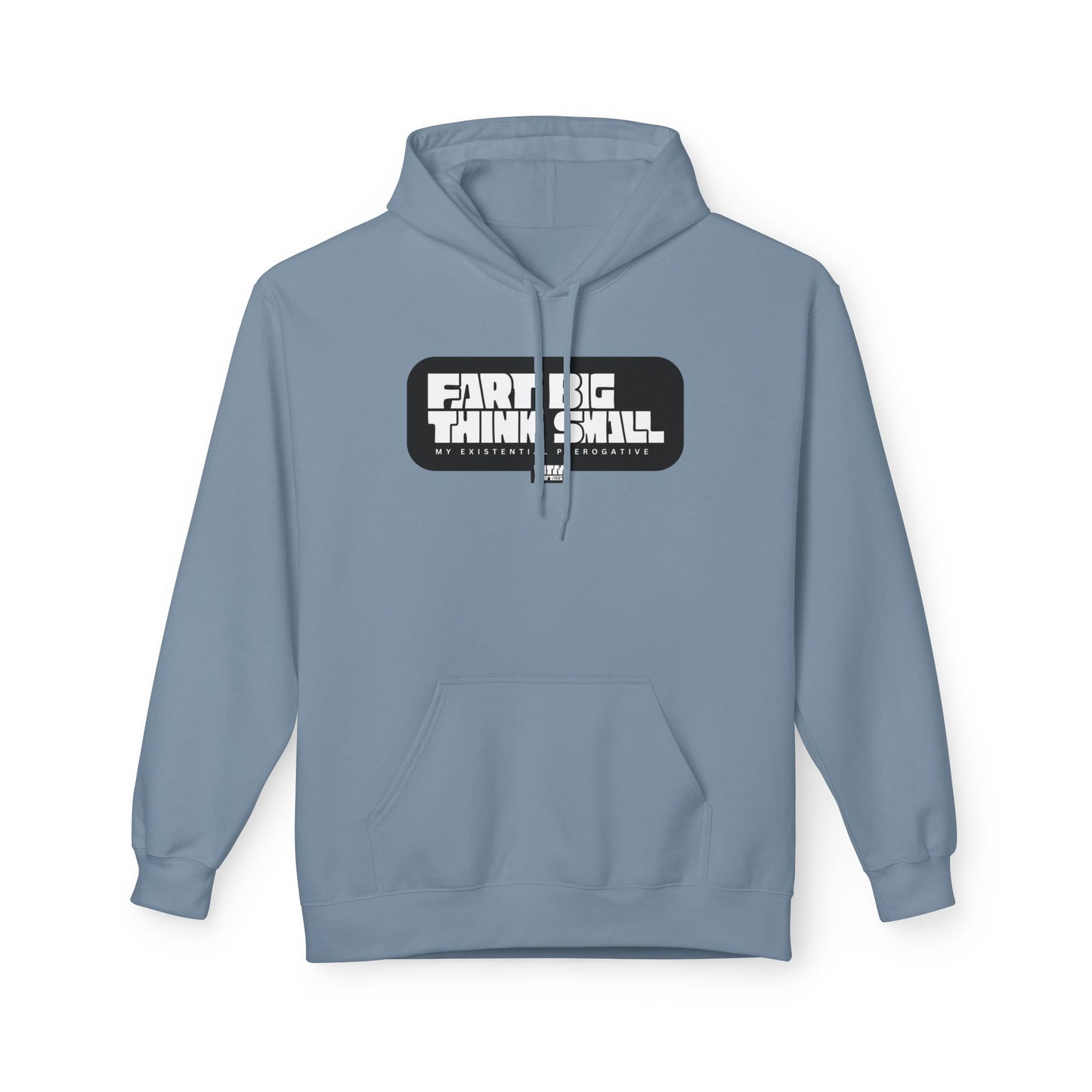 "Fart Big Think Small" — Funny Fart Hoodie (Unisex S–4XL) | Witty Fart Tees | 7 Colors