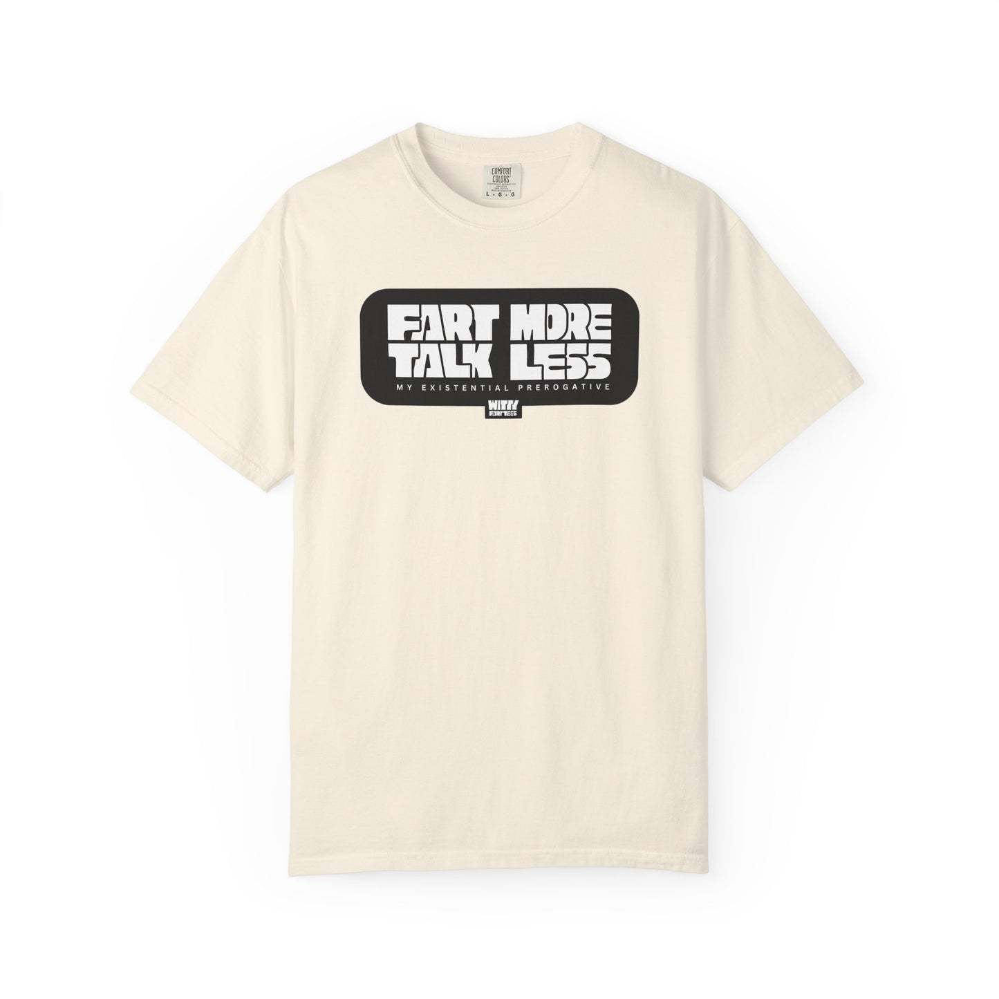 "Fart More Talk Less" T-Shirt – Collectible Funny Fart Slogan Shirt (Unisex, S–4XL, 7 Colors)