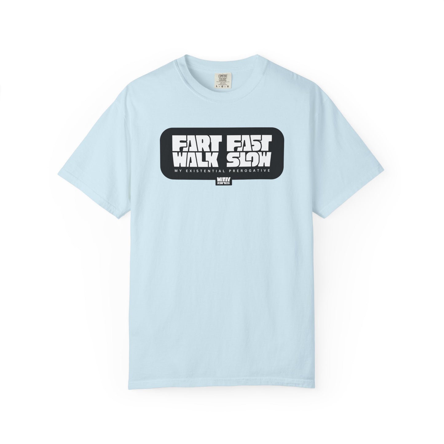 "Fart Fast Walk Slow" T-Shirt – Collectible Funny Fart Slogan Shirt (Unisex, S–4XL, 7 Colors)