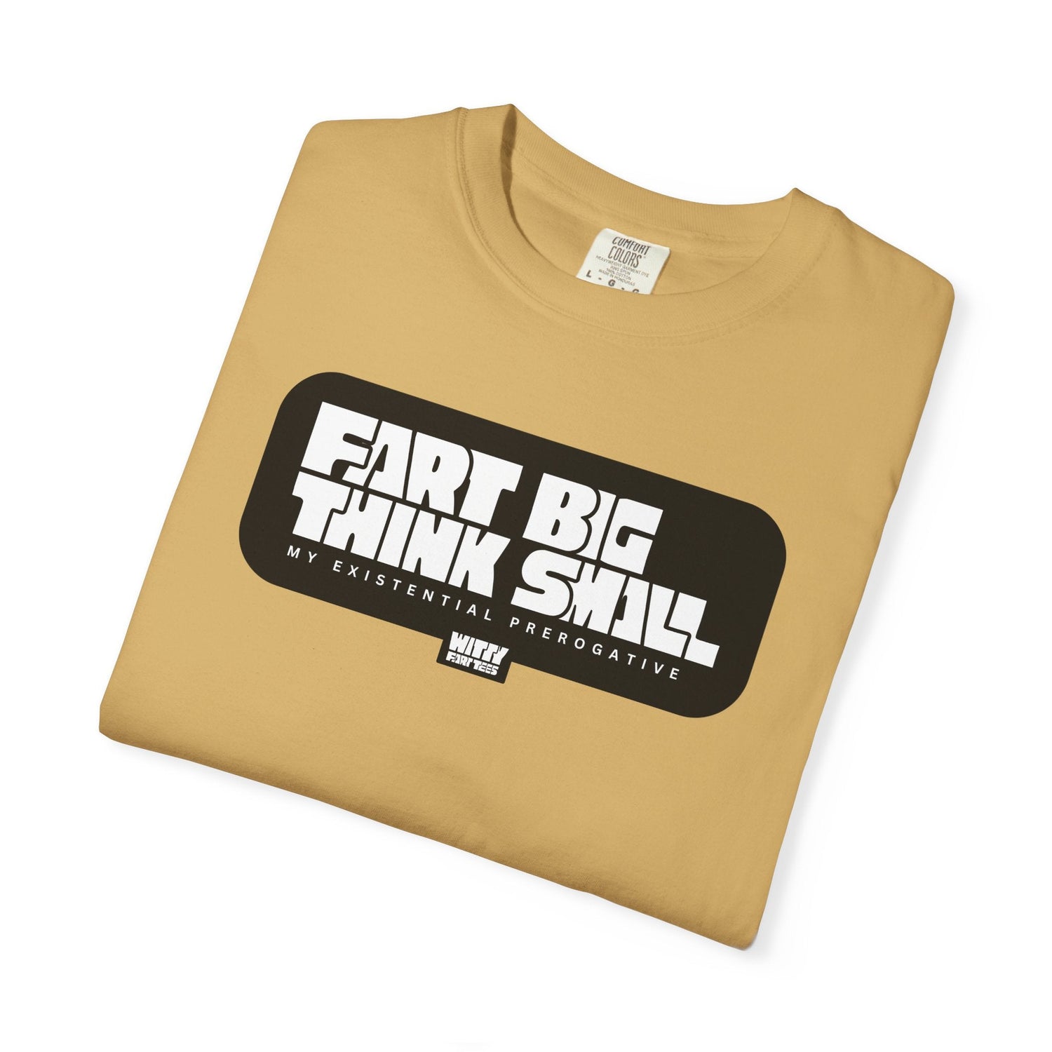 Fart Big Think Small