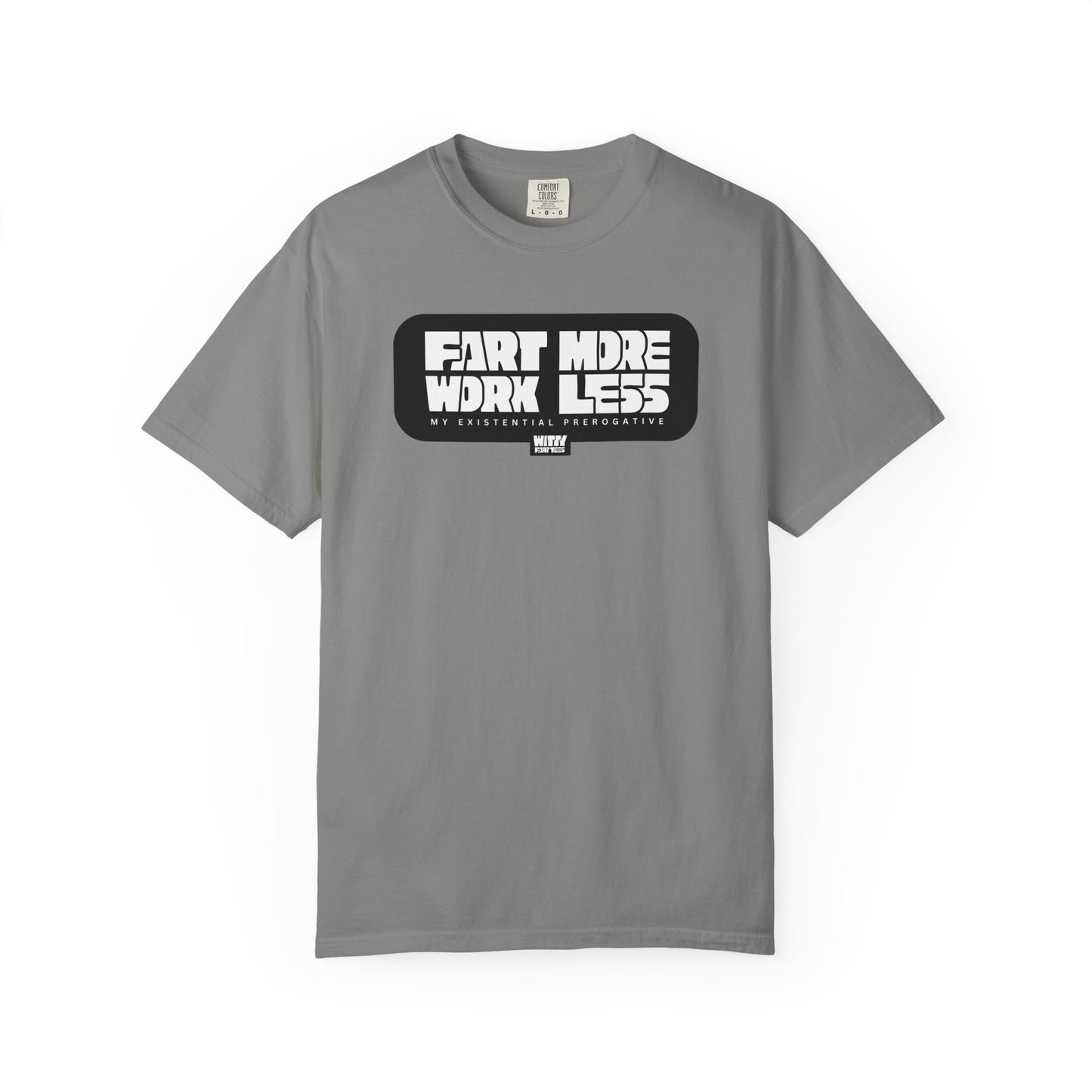 Funny fart grey t-shirt with witty slogan Fart More, Work Less – unisex fit