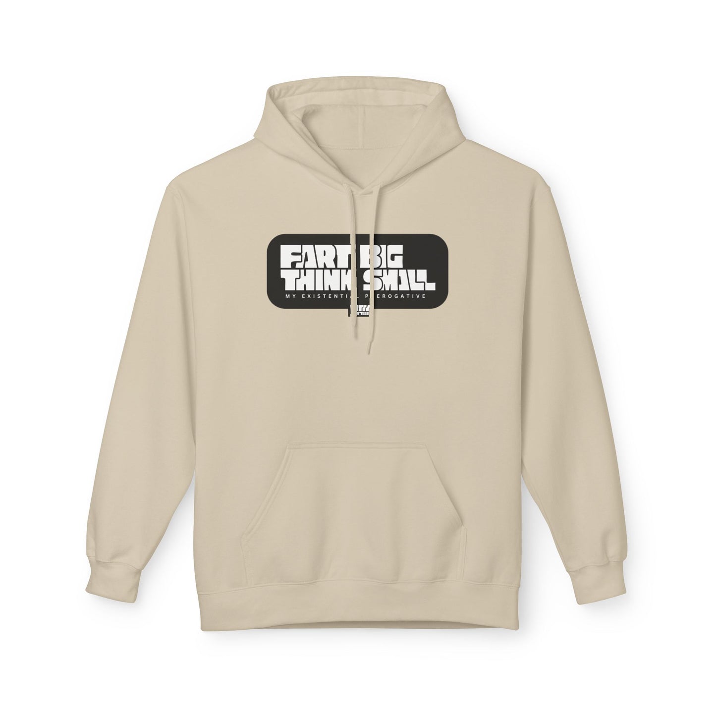"Fart Big Think Small" — Funny Fart Hoodie (Unisex S–4XL) | Witty Fart Tees  | 7 Colors