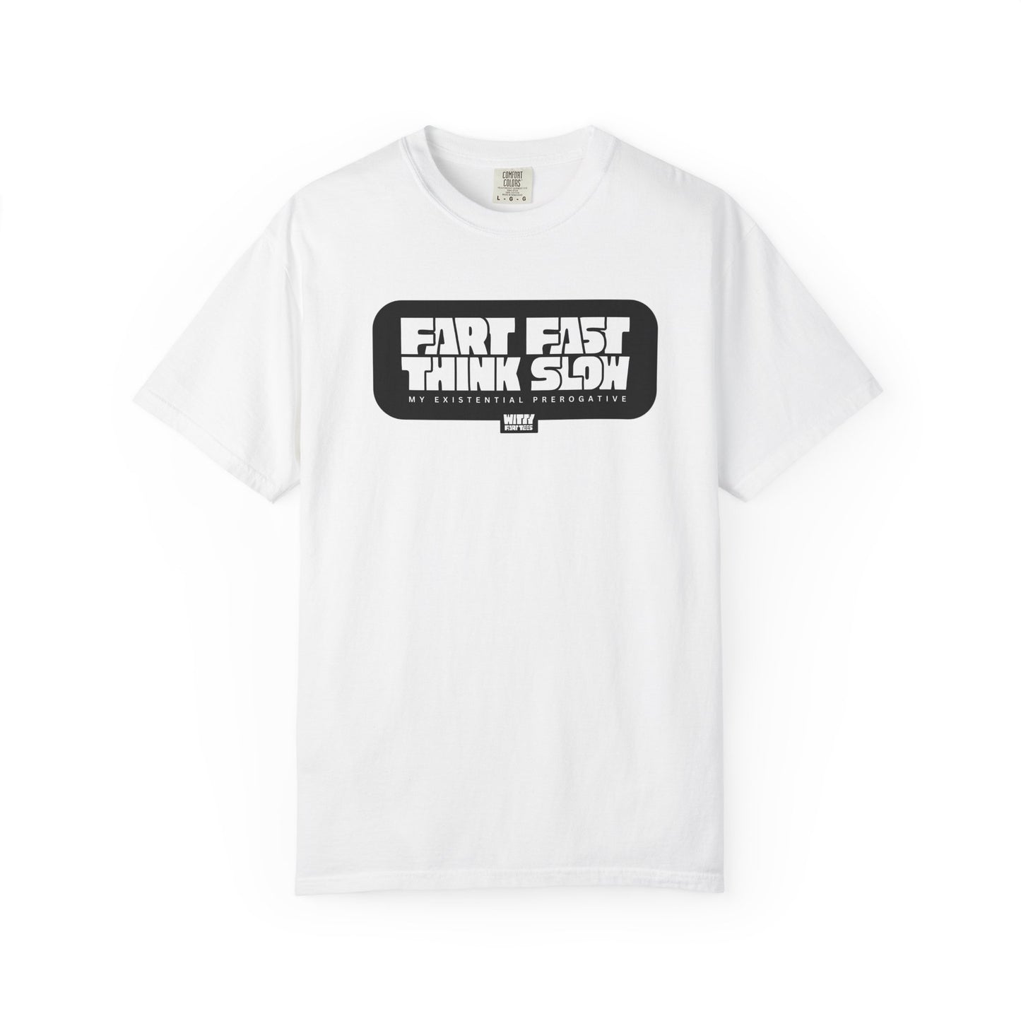 “Fart Fast Think Slow” T-Shirt – Collectible Funny Fart Slogan Shirt (Unisex, S–4XL, 7 Colors)