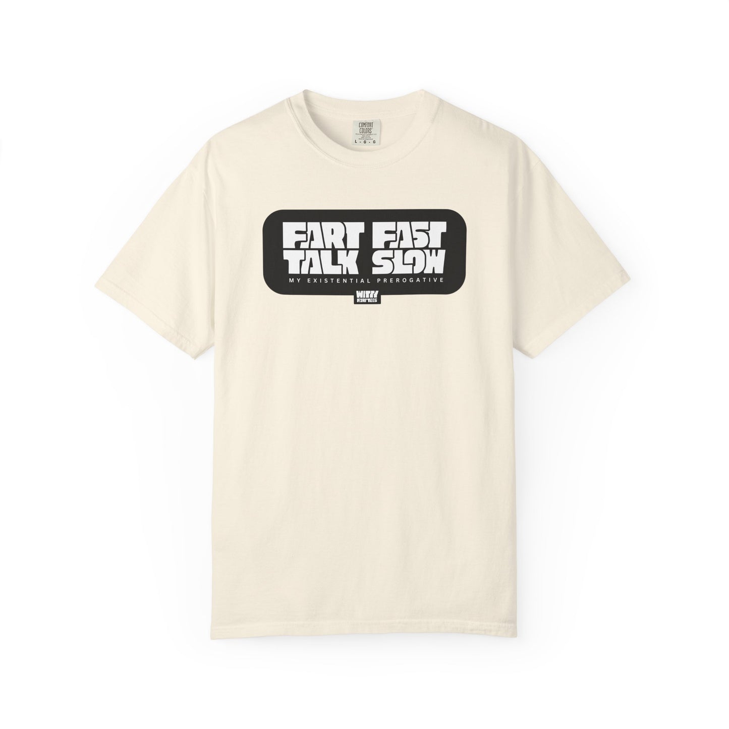"Fart Fast Talk Slow" T-Shirt – Collectible Funny Fart Slogan Shirt (Unisex, S–4XL, 7 Colors)