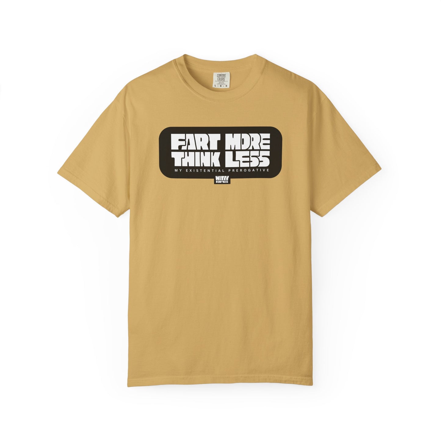 "Fart More Think Less" T-Shirt – Collectible Funny Fart Slogan Shirt (Unisex, S–4XL, 7 Colors)