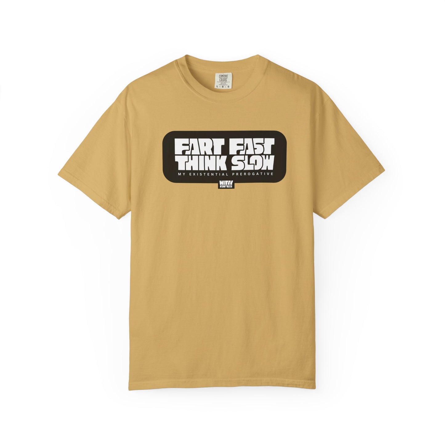 “Fart Fast Think Slow” T-Shirt – Collectible Funny Fart Slogan Shirt (Unisex, S–4XL, 7 Colors)