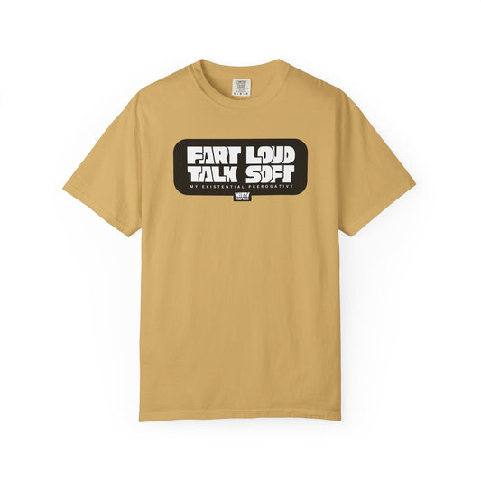 “Fart Loud Talk Soft” T-Shirt – Collectible Funny Fart Slogan Shirt (Unisex, S–4XL, 7 Colors)