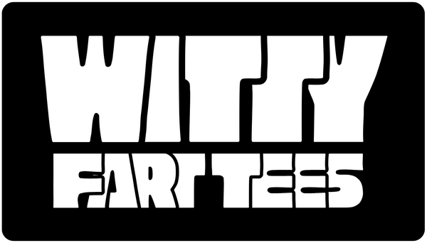 Witty Fart Tees